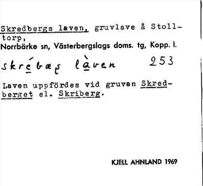 Bild på arkivkortet för arkivposten Skredbergs laven