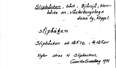 Bild på arkivkortet för arkivposten Slipbäcken