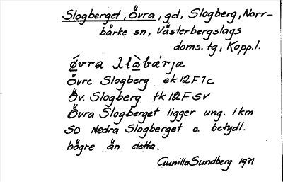 Bild på arkivkortet för arkivposten Slogberget, Övra