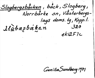 Bild på arkivkortet för arkivposten Slogbergsbäcken