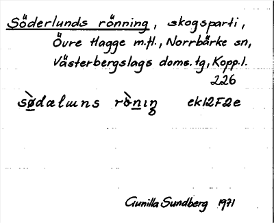 Bild på arkivkortet för arkivposten Söderlunds rönning