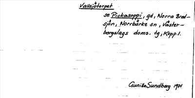 Bild på arkivkortet för arkivposten Vallsjötorpet, se Pickasoppi