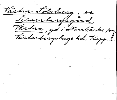 Bild på arkivkortet för arkivposten Västra Sölvberg, se Silverbergsgård, Västra