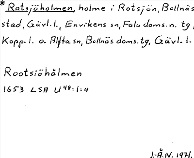 Bild på arkivkortet för arkivposten *Rotsjöholmen