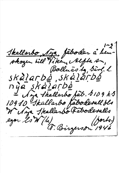 Bild på arkivkortet för arkivposten Skallarbo, Nya