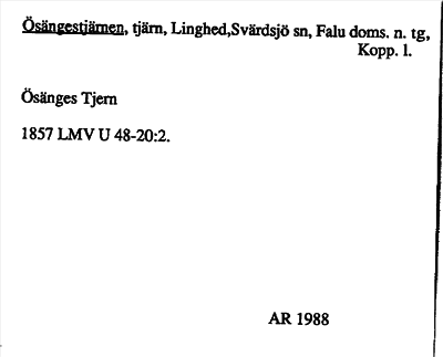 Bild på arkivkortet för arkivposten Ösängestjärnen