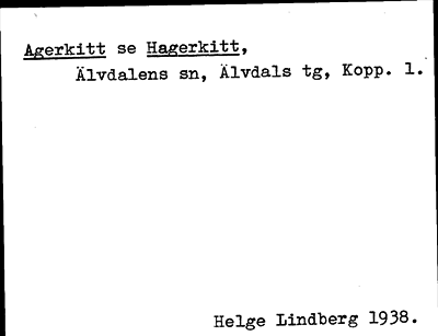 Bild på arkivkortet för arkivposten Agerkitt, se Hagerkitt