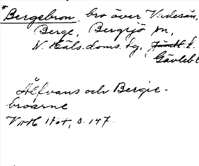 Bild på arkivkortet för arkivposten *Bergebron