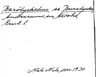 Bild på arkivkortet för arkivposten Barölyckehus, se Buralycke