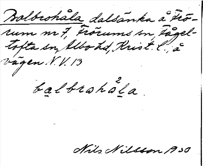 Bild på arkivkortet för arkivposten Bolbrohåla