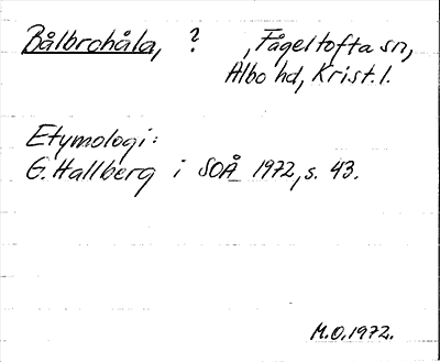 Bild på arkivkortet för arkivposten Bålbrohåla