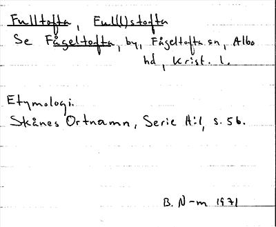 Bild på arkivkortet för arkivposten Fulltofta, Ful(l)tofta, se Fågeltofta