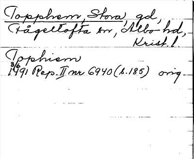 Bild på arkivkortet för arkivposten Topphem, Stora