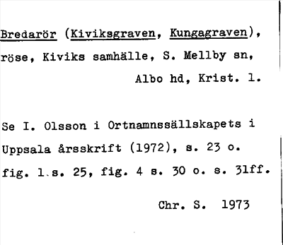 Bild på arkivkortet för arkivposten Bredarör (Kiviksgraven, Kungsgraven