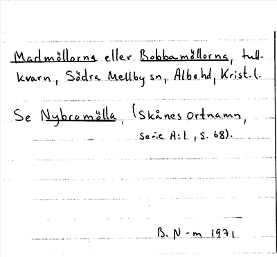 Bild på arkivkortet för arkivposten Madmöllorna eller Bobbamöllorna, se Nybromölla