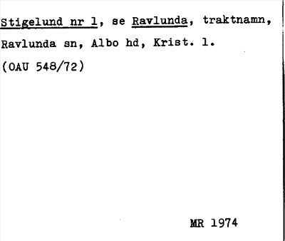 Bild på arkivkortet för arkivposten Stigelund, se Ravlunda