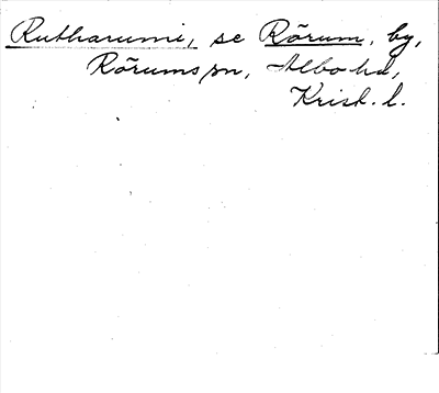 Bild på arkivkortet för arkivposten Rutharumi, se Rörum