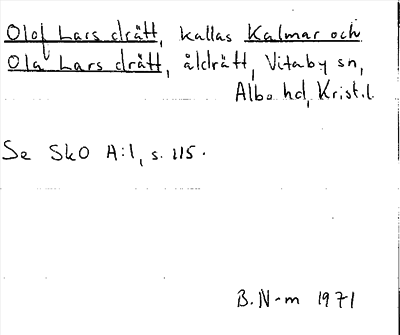 Bild på arkivkortet för arkivposten Olof Lars drätt, kallas Kalmar och Ola Lars drätt