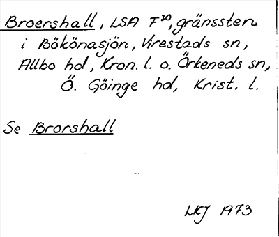 Bild på arkivkortet för arkivposten Broershall, se Brorshall