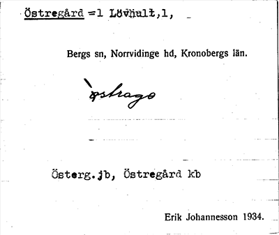Bild på arkivkortet för arkivposten Östregård=1 Lövhult