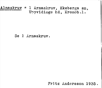 Bild på arkivkortet för arkivposten Alnaskruv = 1 Arnaskruv