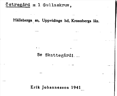 Bild på arkivkortet för arkivposten Östregård, se Skattegård