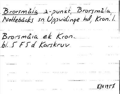 Bild på arkivkortet för arkivposten Brorsmåla