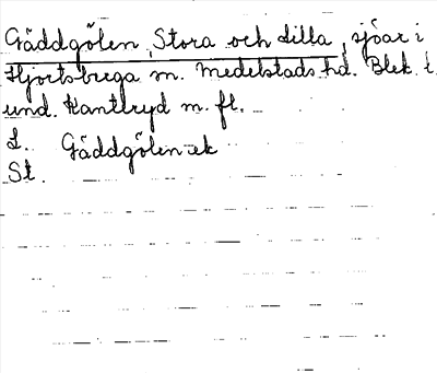 Bild på arkivkortet för arkivposten Gäddgölen, Stora och Lilla