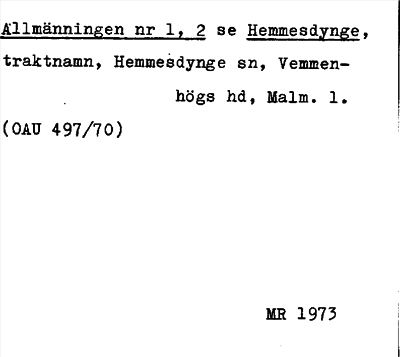 Bild på arkivkortet för arkivposten Allmänningen, se Hemmesdynge