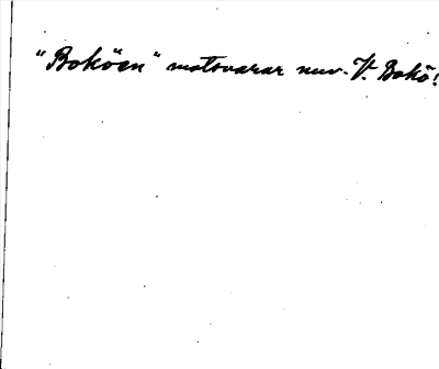 Bild på baksidan av arkivkortet för arkivposten Bokö, V. o. Ö.