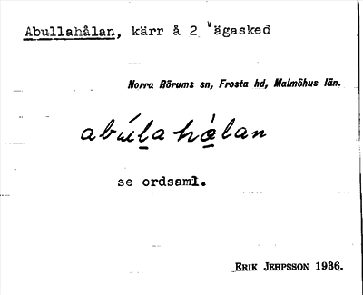 Bild på arkivkortet för arkivposten Abullahålan