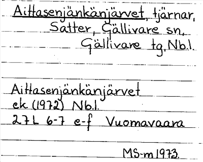 Bild på arkivkortet för arkivposten Aittasenjänkänjärvet