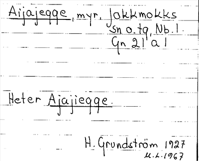 Bild på arkivkortet för arkivposten Aijajegge