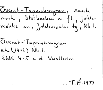 Bild på arkivkortet för arkivposten Överst-Tapmokmyran