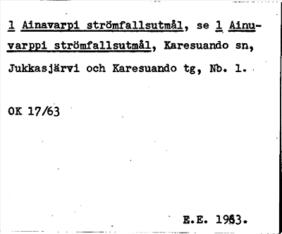 Bild på arkivkortet för arkivposten Ainavarpi strömfallstumål, se 1 Ainuvarppi strömfa