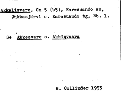 Bild på arkivkortet för arkivposten Akkalisvare, se Akkesvare o. Akkisvaara