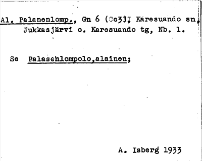 Bild på arkivkortet för arkivposten Al. Palanenlomp., se Palasenlompolo, alainen