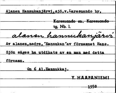 Bild på arkivkortet för arkivposten Alanen Hannukanjärvi