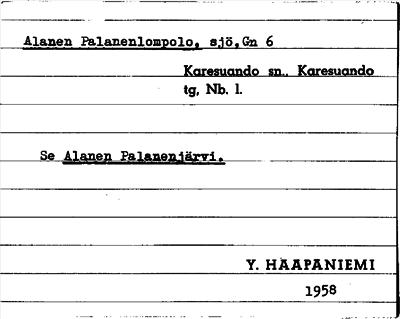 Bild på arkivkortet för arkivposten Alanen Palanenlompolo, se Alanen Palanenjärvi