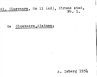 Bild på arkivkortet för arkivposten Al. Olusvaara, se Olosvaara, Alainen