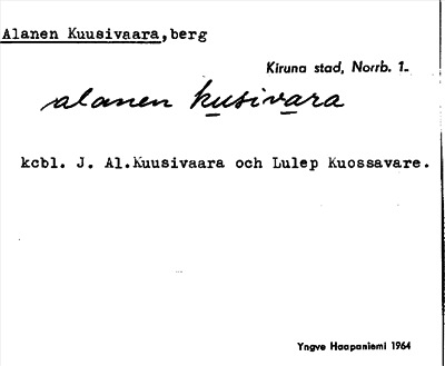 Bild på arkivkortet för arkivposten Alanen Kuusivaara