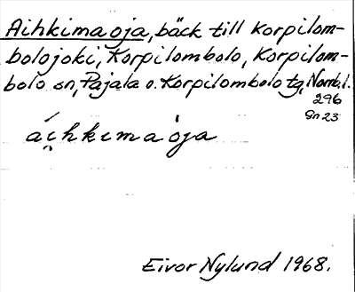 Bild på arkivkortet för arkivposten Aihkimaoja
