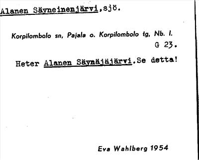 Bild på arkivkortet för arkivposten Alanen Säyneinenjärvi