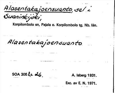 Bild på arkivkortet för arkivposten Alasentakajoensuanto