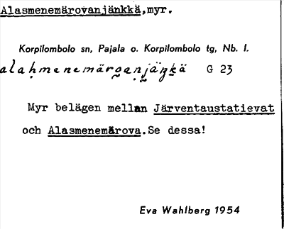 Bild på arkivkortet för arkivposten Alasmenemärovanjänkkä