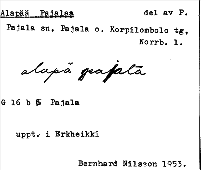 Bild på arkivkortet för arkivposten Alapää Pajalaa