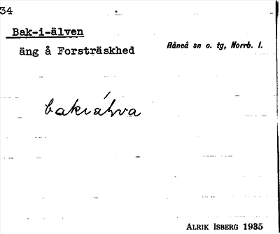 Bild på arkivkortet för arkivposten Bak-i-älven