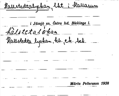 Bild på arkivkortet för arkivposten Hallstedtalyckan