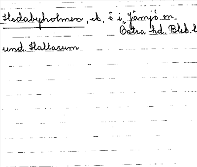 Bild på arkivkortet för arkivposten Hedabyholmen