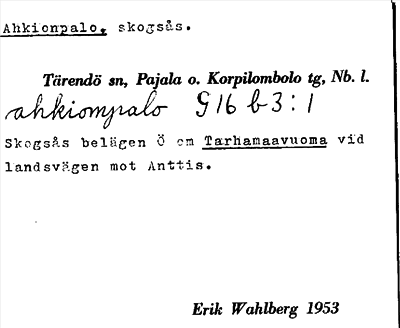 Bild på arkivkortet för arkivposten Ahkionpalo